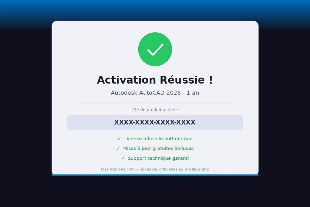 Activation réussie Autodesk AutoCAD 2026 - 1 an — Licence officielle fast-licenses.com