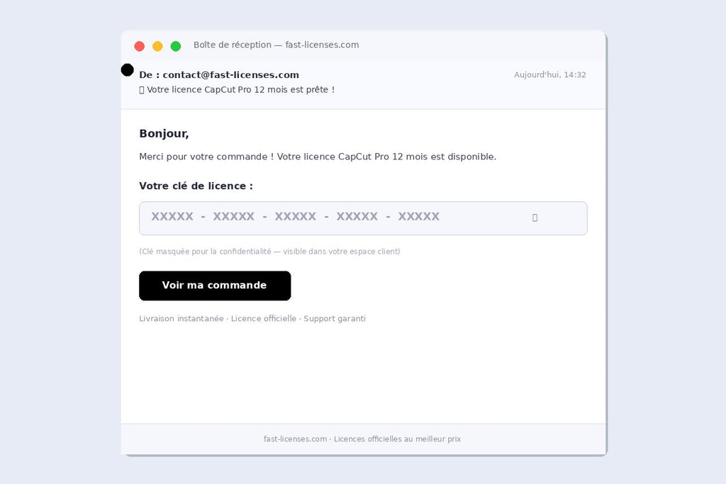 Email de livraison de licence CapCut Pro 12 mois — Réception de clé instantanée